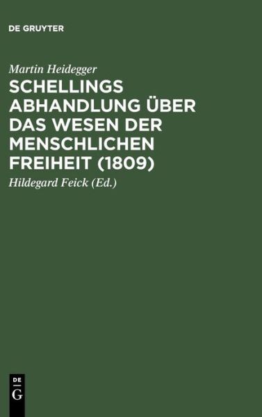 Cover for Martin Heidegger · Schellings Abhandlung ?ber Das Wesen Der Menschlichen Freiheit (1809) (Hardcover Book) [2nd edition] (1994)