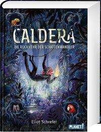 Cover for Schrefer · Caldera: Die Rückkehr der Scha (Book)