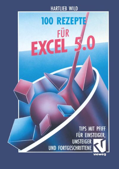 Cover for Hartlieb Wild · 100 Rezepte Fur Excel 5.0 (Paperback Book) (1994)