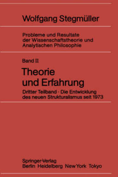 Cover for Professor Dr Dr Wolfgang Stegmuller · Die Entwicklung Des Neuen Strukturalismus Seit 1973 (Hardcover Book) [1986 edition] (1985)