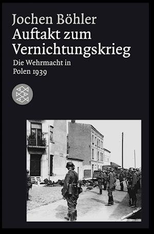 Cover for Jochen Böhler · Auftakt zum Vernichtungskrieg (Taschenbuch) (2006)