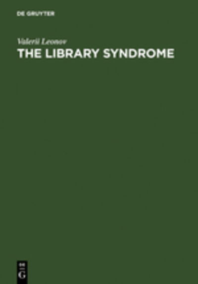 Cover for Leonov · The Library Syndrome (Book) (1999)