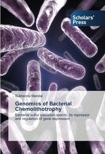 Cover for Sukhendu Mandal · Genomics of Bacterial Chemolithotrophy: Bacterial Sulfur Oxidation Operon, Its Repressor and Regulation of Gene Expression (Paperback Book) (2014)