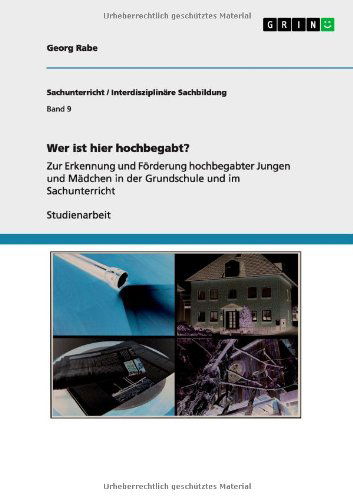 Wer ist hier hochbegabt? - Rabe - Books - GRIN Verlag - 9783640811076 - January 30, 2011