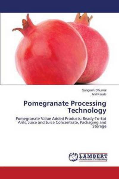Cover for Dhumal Sangram · Pomegranate Processing Technology (Paperback Bog) (2015)