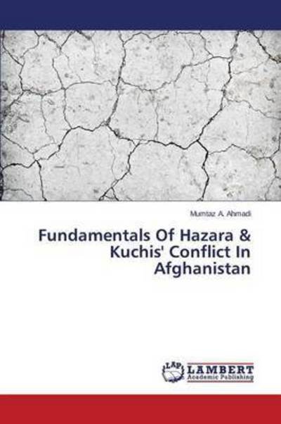 Cover for A Ahmadi Mumtaz · Fundamentals of Hazara &amp; Kuchis' Conflict in Afghanistan (Paperback Bog) (2015)