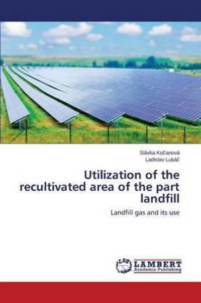 Cover for Kocanová · Utilization of the recultivate (Buch) (2015)