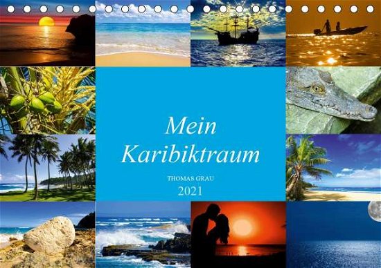 Cover for Grau · Mein Karibiktraum (Tischkalender 2 (Bok)