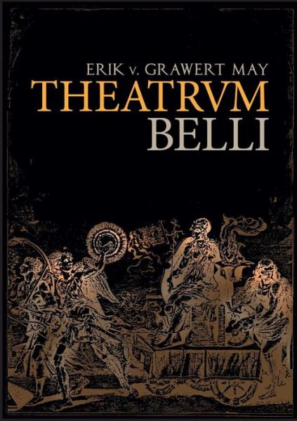 Cover for Erik V. Grawert-may · Theatrum Belli (Paperback Book) [German edition] (2013)