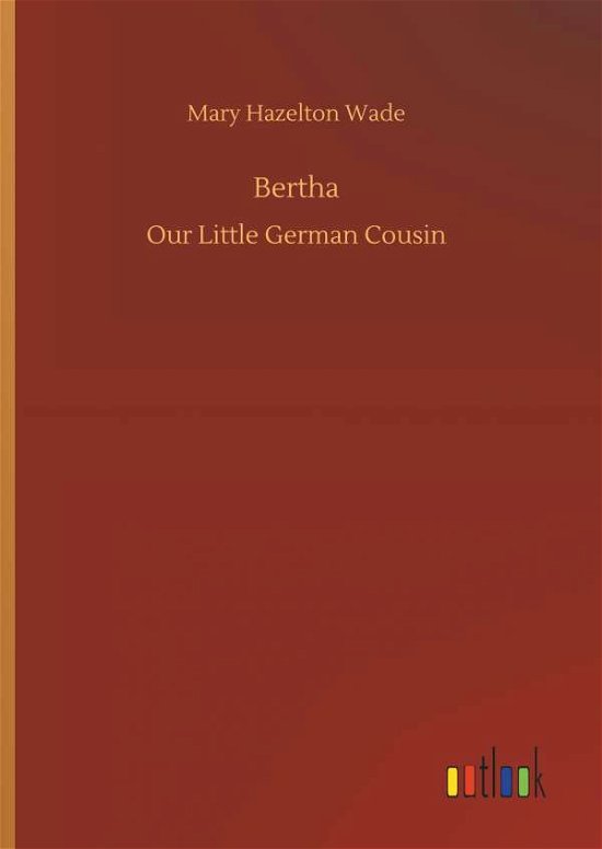 Cover for Wade · Bertha (Bog) (2018)