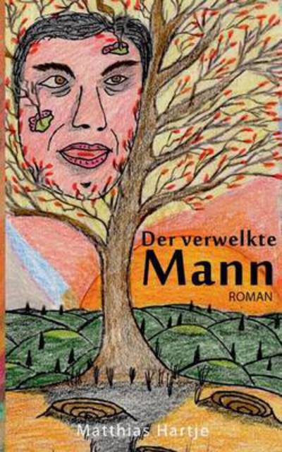 Cover for Matthias Hartje · Der Verwelkte Mann (Paperback Book) (2015)