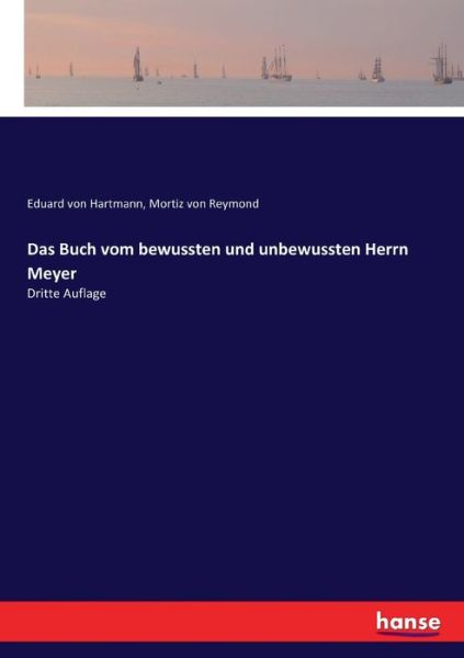 Das Buch vom bewussten und unb - Hartmann - Books - - 9783743459076 - September 29, 2020
