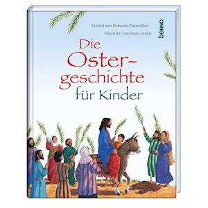 Cover for Deborah Chancellor · Die Ostergeschichte FÃ¼r Kinder (Bok)