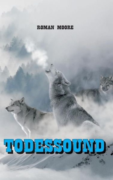 Cover for Moore · Todessound (Book) (2018)