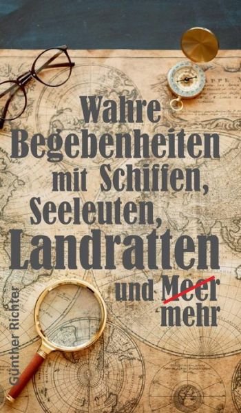 Cover for Richter · Wahre Begebenheiten bei Schiffe (Bok) (2019)