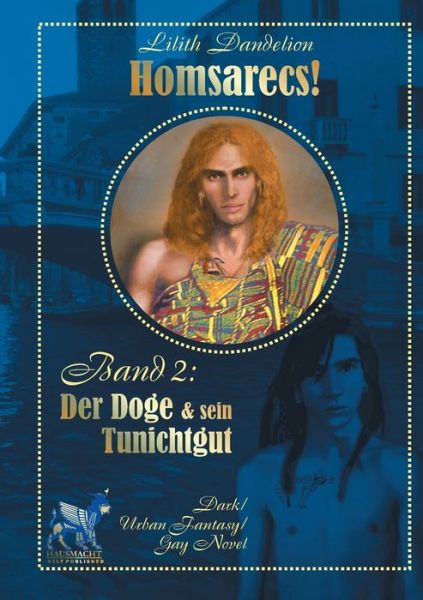 Cover for Lilith Dandelion · Homsarecs: Der Doge und sein Tunichtgut (Paperback Book) (2020)