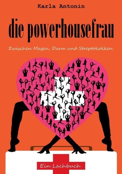 Cover for Antonin · Die Powerhousefrau (Book) (2019)