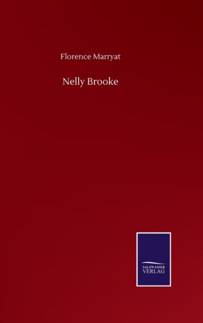 Cover for Florence Marryat · Nelly Brooke (Hardcover bog) (2020)