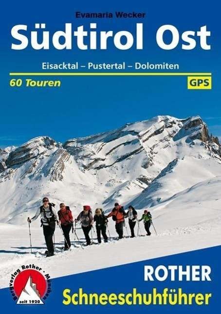 Cover for Wecker · Rother Scheeschuhf.Südtirol Ost (Book)