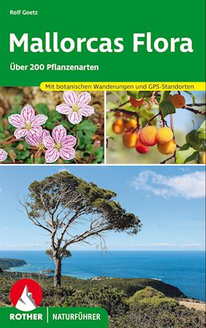 Mallorcas Flora - Rolf Goetz - Książki - Rother Bergverlag - 9783763361076 - 26 kwietnia 2023