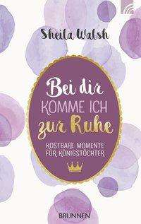 Cover for Walsh · Bei dir komme ich zur Ruhe (Book)