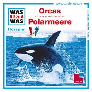 Folge 50: Orcas / Polarmeere - Was Ist Was - Musik - TESSLOFF - 9783788629076 - 5. oktober 2012