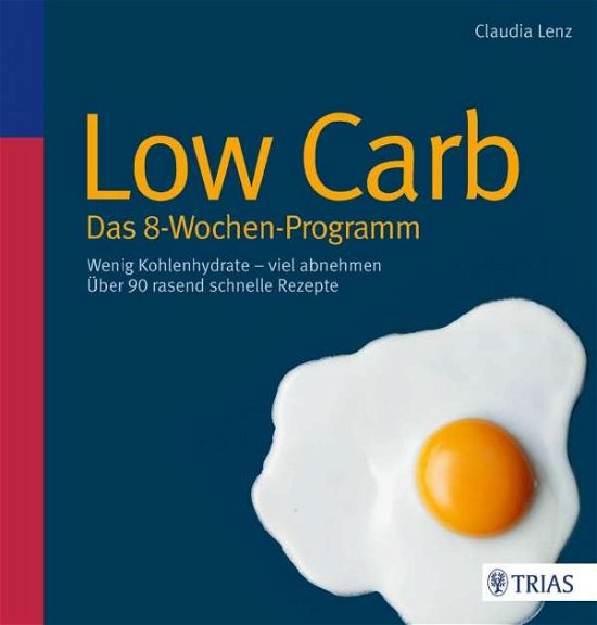 Cover for Lenz · Low Carb - Das 8-Wochen-Programm (Book)