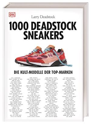 Cover for Larry Deadstock · 1000 Deadstock Sneakers (Book) (2023)