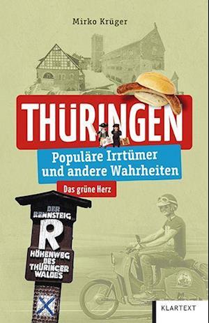 Thüringen - Mirko Krüger - Books - Klartext - 9783837525076 - October 24, 2022