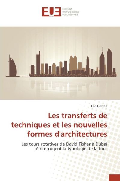 Cover for Gozlan Elie · Les Transferts De Techniques et Les Nouvelles Formes D'architectures (Paperback Book) (2018)