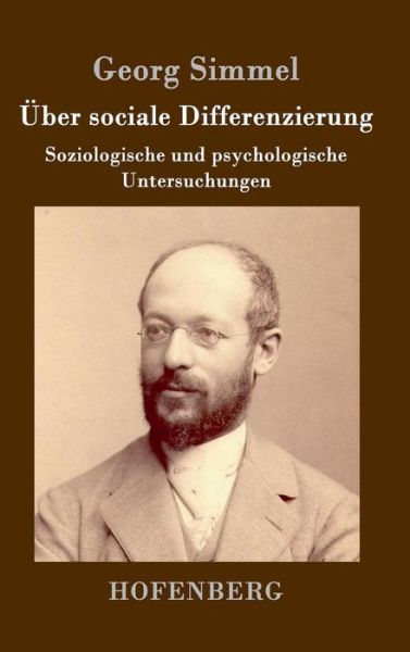 Uber Sociale Differenzierung - Georg Simmel - Bøger - Hofenberg - 9783843030076 - 20. februar 2015