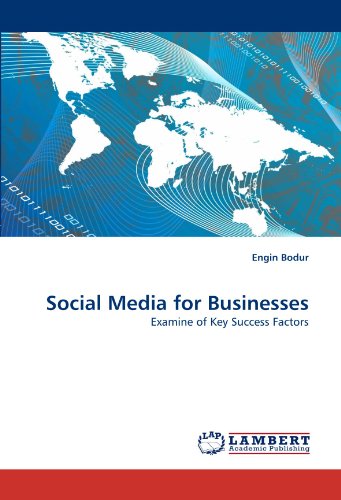 Cover for Engin Bodur · Social Media for Businesses: Examine of Key Success Factors (Pocketbok) (2011)