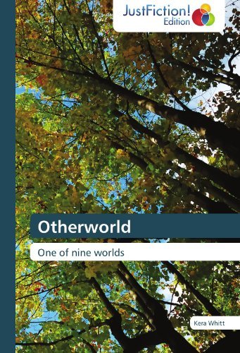 Cover for Kera Whitt · Otherworld: One of Nine Worlds (Paperback Book) (2011)