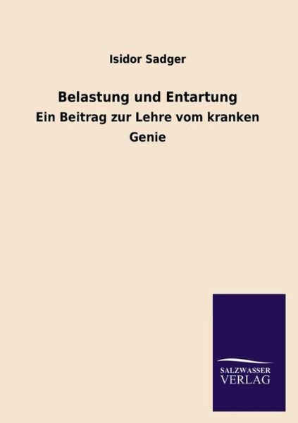 Cover for Isidor Sadger · Belastung Und Entartung (Paperback Bog) [German edition] (2013)