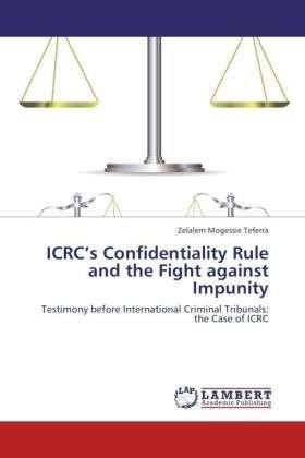 Cover for Teferra · ICRC s Confidentiality Rule and (Buch)