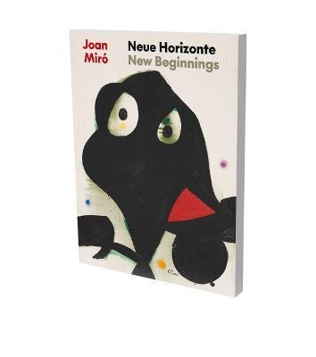 Cover for Teresa Montaner · Joan Miro New Beginnings: Cat. Zpk Zentrum Paul Klee Bern (Paperback Book) (2023)
