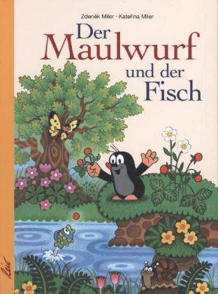 Cover for Miler · Der Maulwurf und der Fisch (Book)