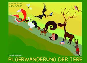 Cover for Ulrike von Arnim · Pilgerwanderung der Tiere (Book) (2022)