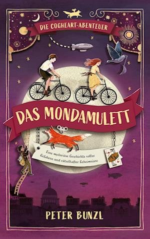 Cover for Peter Bunzl · Die Cogheart-Abenteuer: Das Mondamulett (Hardcover bog) (2021)