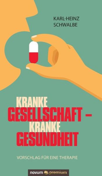 Cover for Schwalbe · Kranke Gesellschaft - kranke G (Book) (2017)