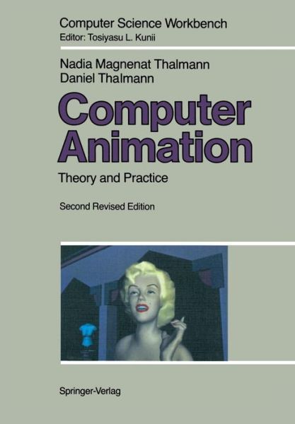 Cover for Nadia Magnenat-Thalmann · Computer Animation: Theory and Practice - Computer Science Workbench (Paperback Bog) [2nd ed. 1990. Softcover reprint of the original 2n edition] (2012)