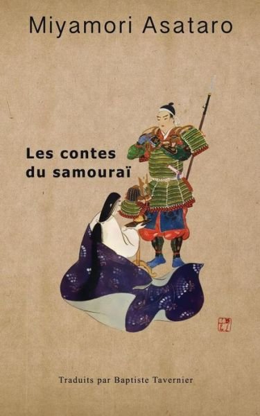 Cover for Asataro Miyamori · Les Contes Du Samourai (Paperback Book) [French edition] (2014)