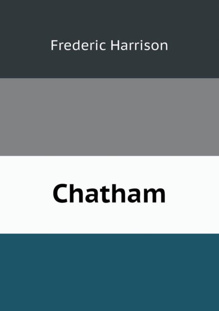 Cover for Frederic Harrison · Chatham (Paperback Book) (2013)