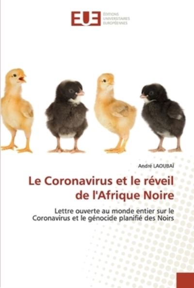 Cover for André Laoubaï · Le Coronavirus et le reveil de l'Afrique Noire (Paperback Book) (2020)