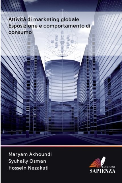 Cover for Maryam Akhoundi · Attivita di marketing globale Esposizione e comportamento di consumo (Paperback Bog) (2020)