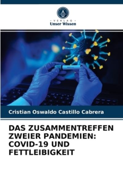 Cover for Cristian Oswaldo Castillo Cabrera · Das Zusammentreffen Zweier Pandemien (Paperback Book) (2021)