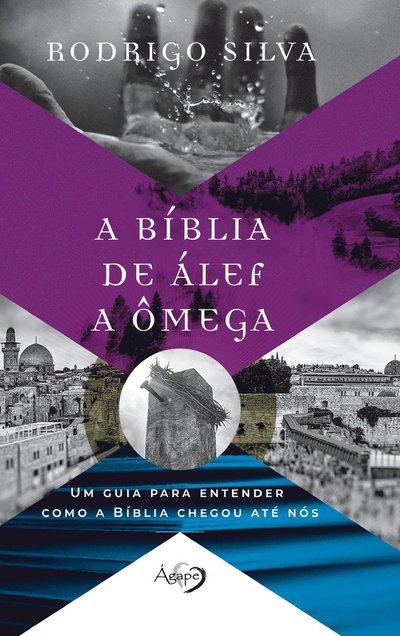 Cover for Rodrigo Silva · A Biblia de ALEF a Omega (Innbunden bok) (2022)