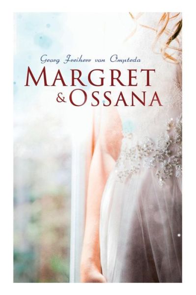 Cover for Georg Freiherr von Ompteda · Margret &amp; Ossana (Taschenbuch) (2018)