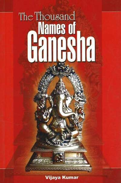 Cover for Vijaya Kumar · Thousand Names of Ganesha (Paperback Book) (2006)