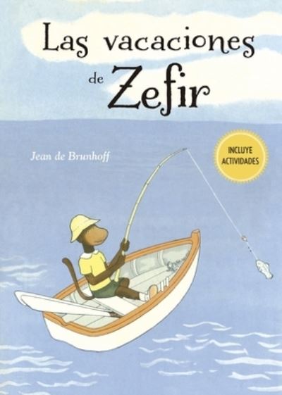 Las Vacaciones de Zefir - Jean De Brunhoff - Livros - OBELISCO - 9788491454076 - 15 de fevereiro de 2021